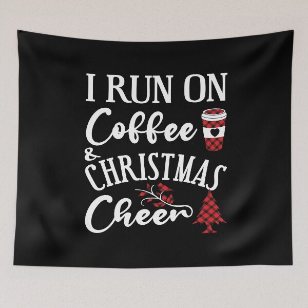 Item preview, I Run on Coffee and Christmas Cheer - Coffee Addict - I Run on Caffeine - Coffee Lovers Gifts designed and sold by Luvjesus2.