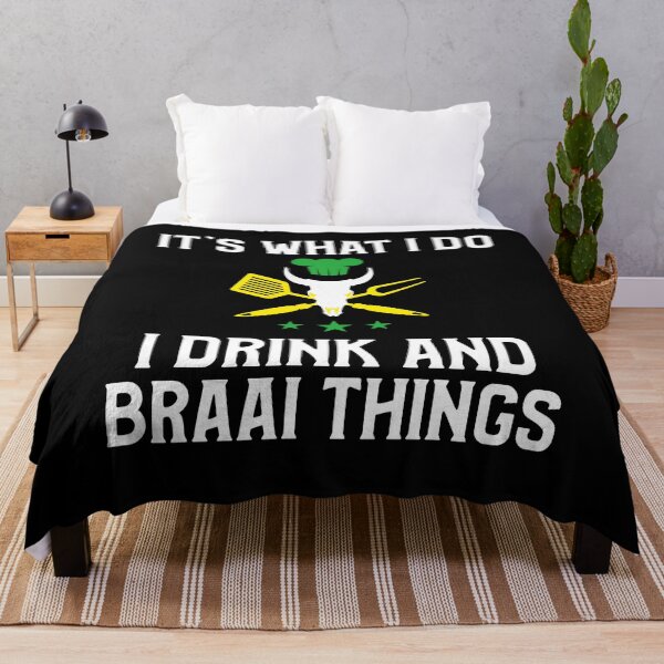 Item preview, South African Its what I do, I drink and Braai things picture  designed and sold by SKilner.