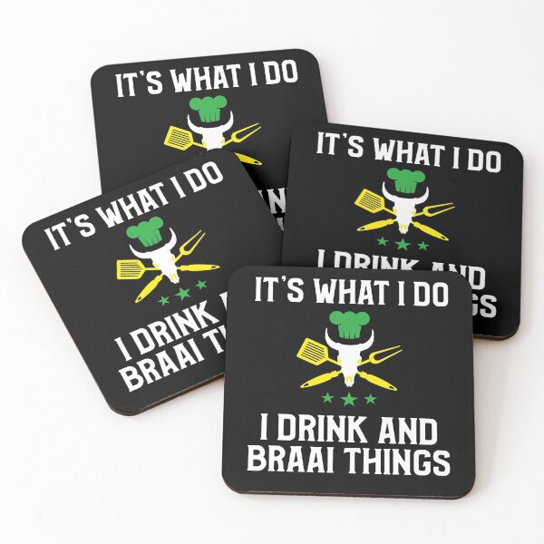 Item preview, South African Its what I do, I drink and Braai things picture  designed and sold by SKilner.