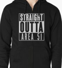 Straight Outta Area 51 Zipped Hoodie