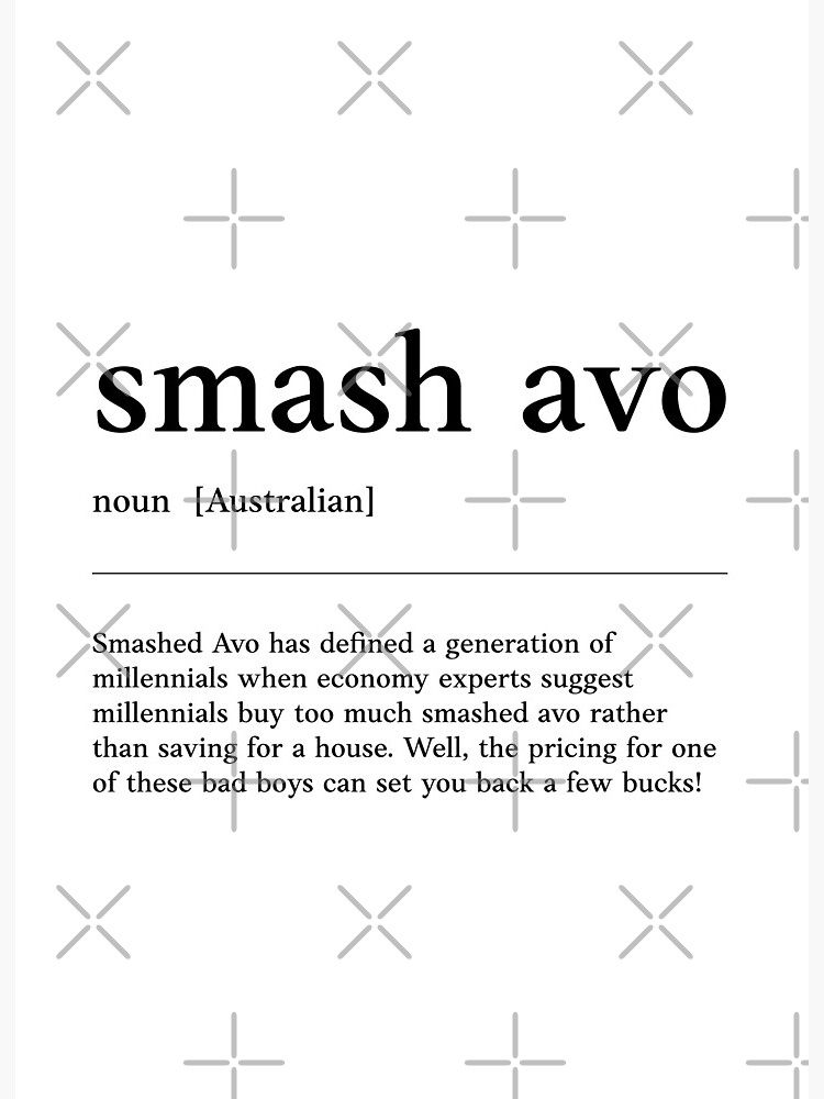 Smash Avo | Funny Australian slang, phrase and humor definition | Art Board  Print