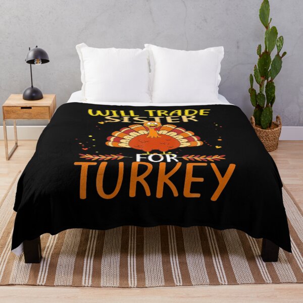 Item preview, Funny Thanksgiving for Kids Will Trade Sister for Turkey designed and sold by denisemcgowan.