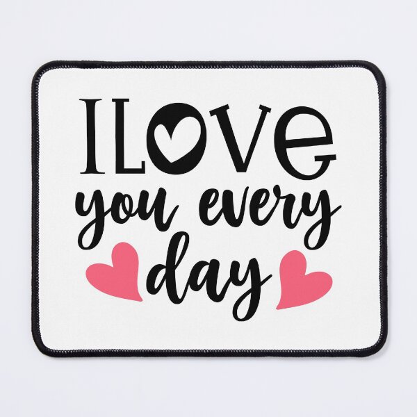 Item preview, i love you every day-valentines day 2022 designed and sold by Hartics.