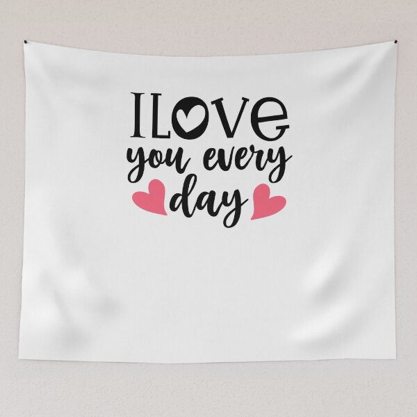 Item preview, i love you every day-valentines day 2022 designed and sold by Hartics.