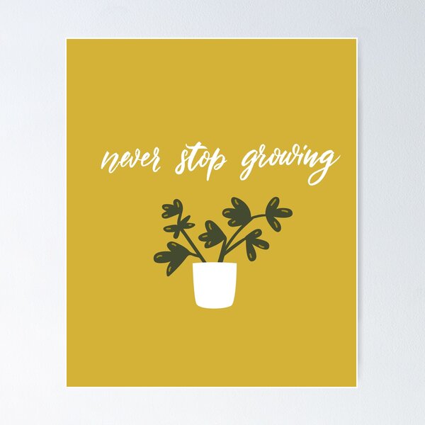 Item preview, Never stop growing designed and sold by Anna Kutukova.