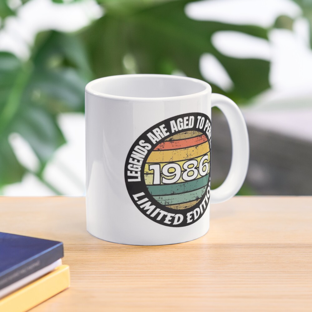 Birth Year Mug 1986 Legends Are Aged To Perfection Limited Edition 1986 Coffee Lover Mug