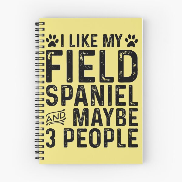 Item preview, I Like My Field Spaniel And Maybe 3 People designed and sold by kamrankhan.