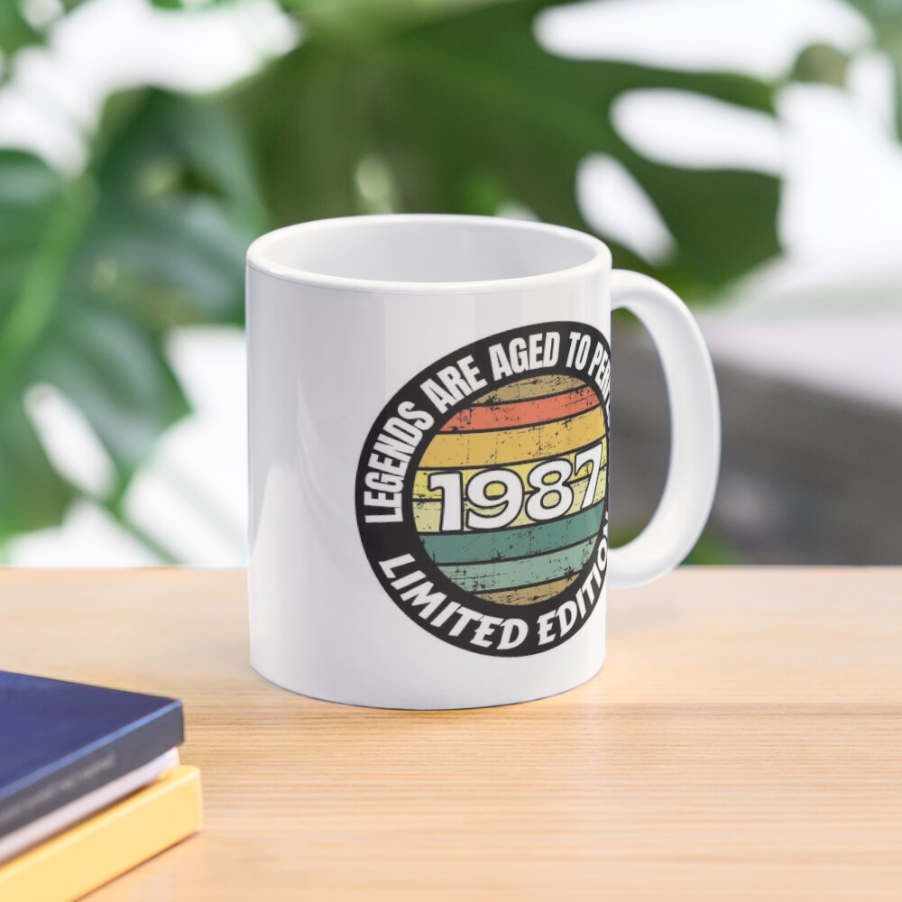 Birth Year Mug 1987 Legends Are Aged To Perfection Limited Edition 1987 Coffee Lover Mug