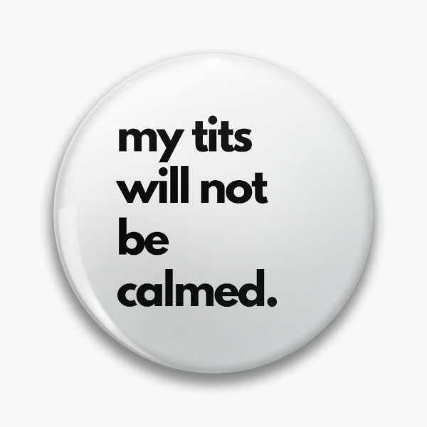 Item preview, Calma tus tetas? No. Mis tetas no se calmarán. designed and sold by AnAwkwardOtter.