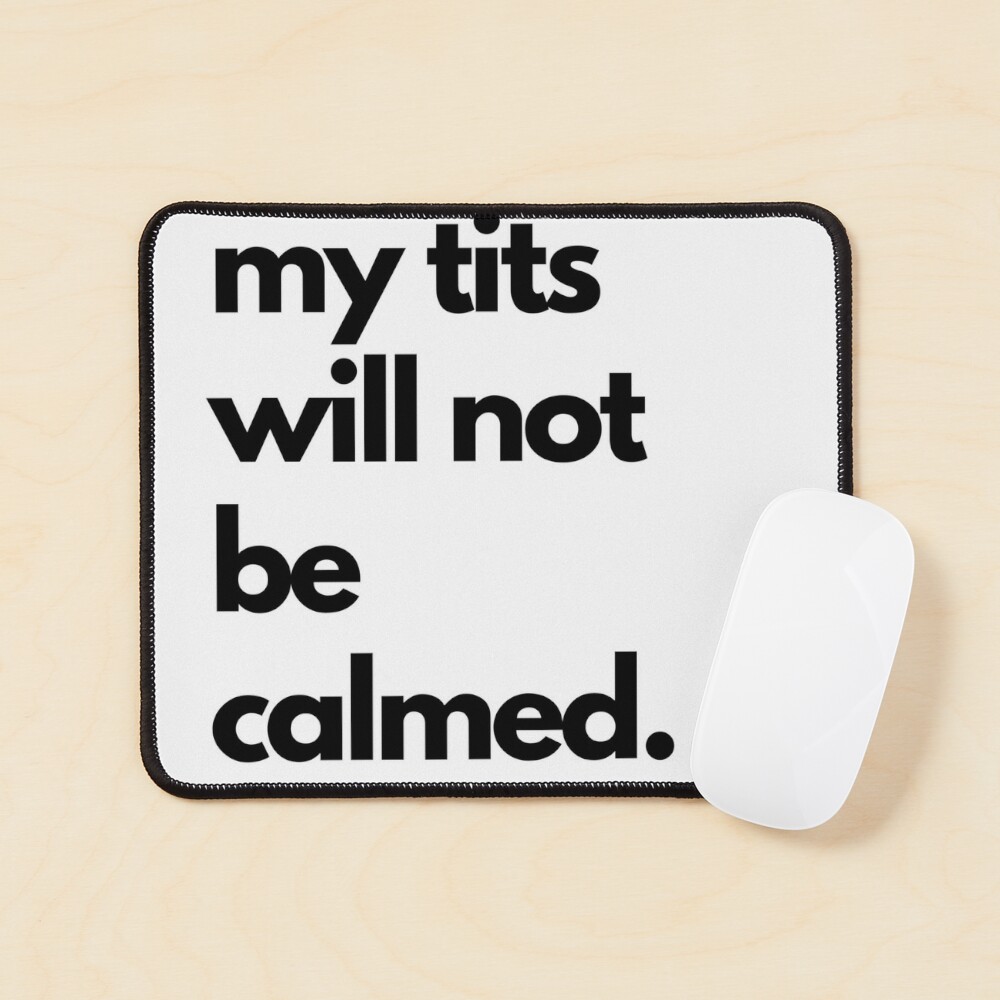 Calm Your Tits: What does Calm Your Tits Mean? • 7ESL