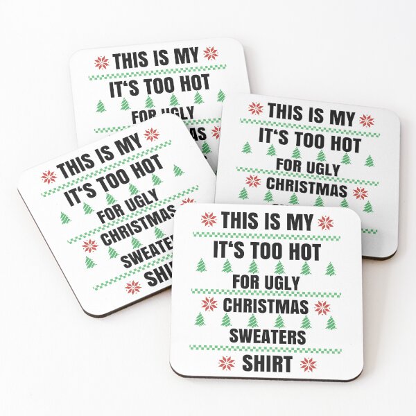 Item preview, This Is My It's Too Hot For Ugly Christmas Sweater designed and sold by Club7Studios.