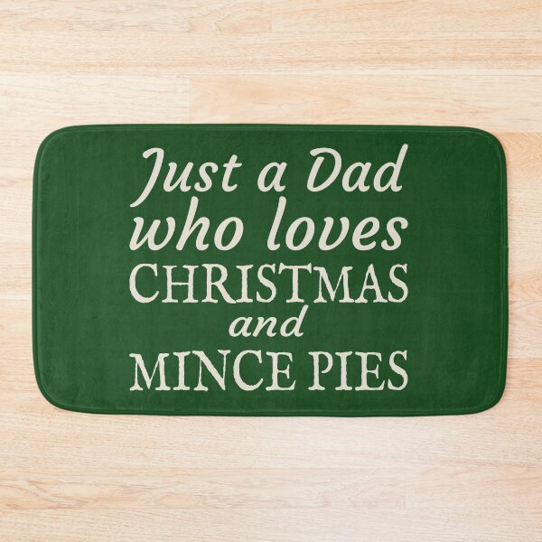 Item preview, Just A Dad Who Loves Christmas And Mince Pies Xmas Slogan designed and sold by TrulyEpoque.