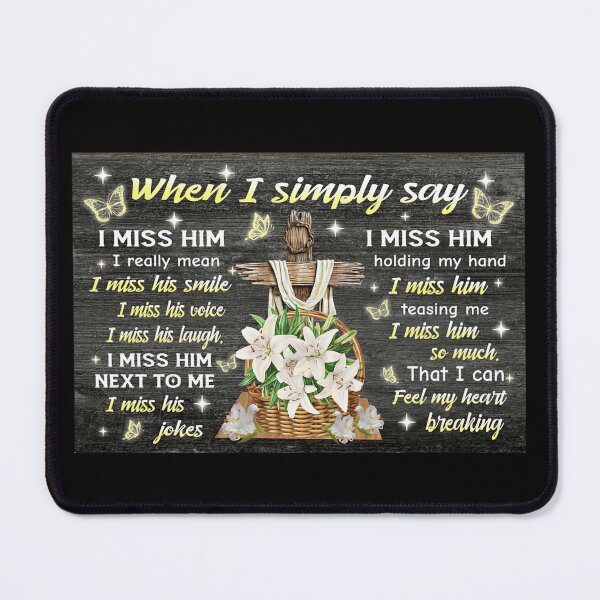 Item preview, Husband Memorial Gift Memorial Day - When I Simply Say I Miss Him I Really Men I Miss His Smile designed and sold by HerBertTeee.