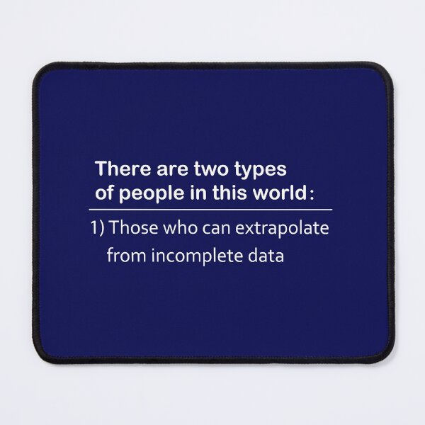 Item preview, there are two types of people in this world those who can extrapolate from incomplete data designed and sold by piscado.