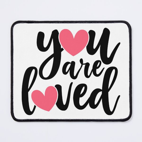 Item preview, you are loved-valentine quotes,valentines day 2022 designed and sold by Hartics.