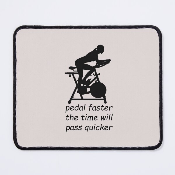 Item preview, Spin Bike: Pedal faster the time will pass quicker designed and sold by SomeGuyLou.