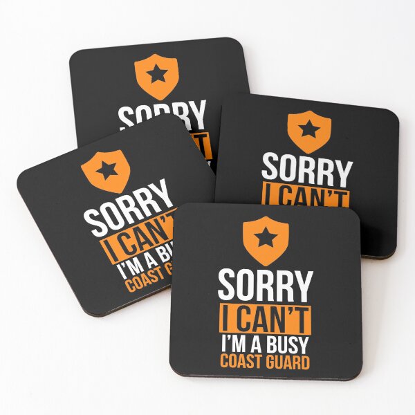 Item preview, Sorry I cant I am a busy coast guard designed and sold by Coasties.