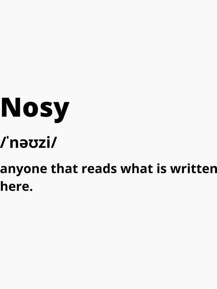 nosy-definition-sticker-by-just-doing-it-redbubble