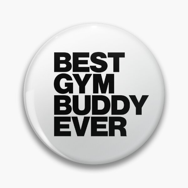 Item preview, Best Gym Buddy Ever designed and sold by LuuDesigns.