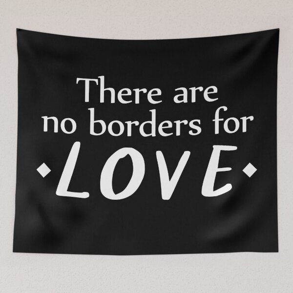 Item preview, There Are No Borders For Love, LDR Love designed and sold by Koala Designs.