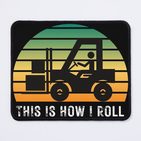 Item preview, Forklift operator - forklift driver - this is how I roll designed and sold by llon.
