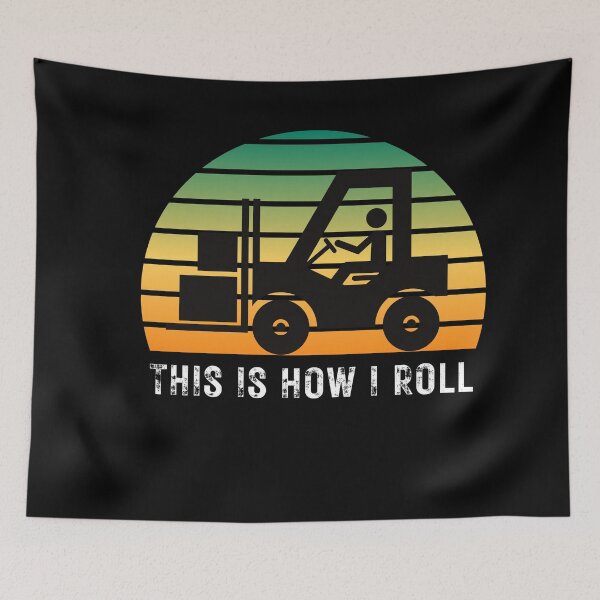 Item preview, Forklift operator - forklift driver - this is how I roll designed and sold by llon.