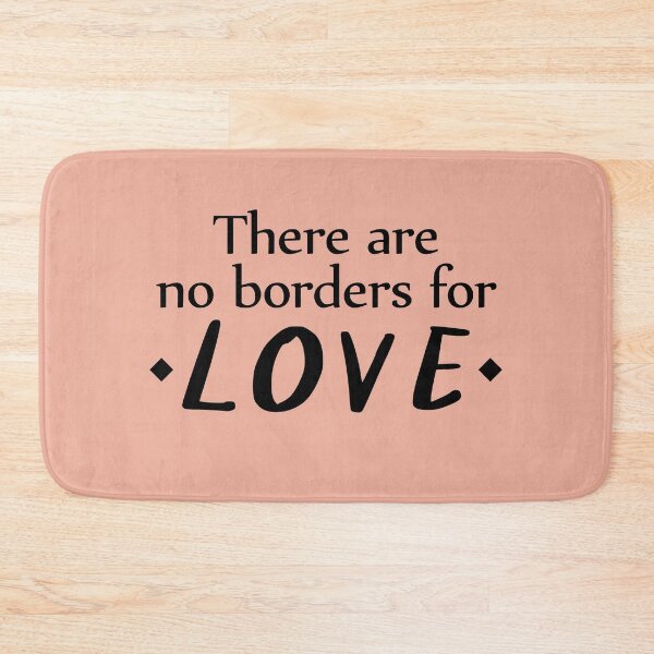 Item preview, There Are No Borders For Love, LDR Love designed and sold by Koala Designs.
