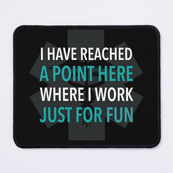 Item preview, I work just for fun for pharmacists, paramedics, nurses, doctors designed and sold by KlaraMacinka.