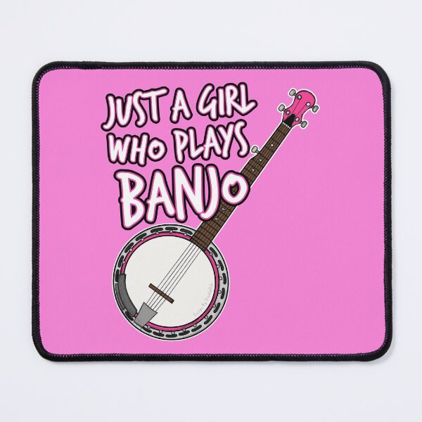 Item preview, Just A Girl Who Plays Banjo, Female Banjoist designed and sold by doodlerob.