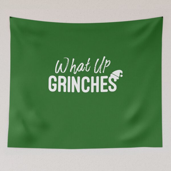 Item preview, What Up Grinches, Christmas designed and sold by HJATA99.
