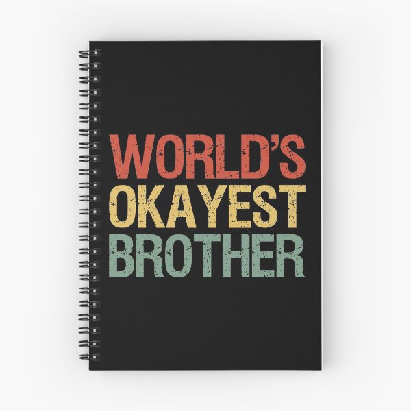 Item preview, World's Okayest Brother I designed and sold by Lemon Pepper.