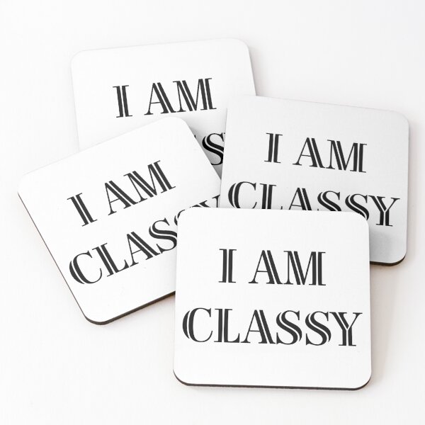 Item preview, I AM CLASSY designed and sold by iamxxx.