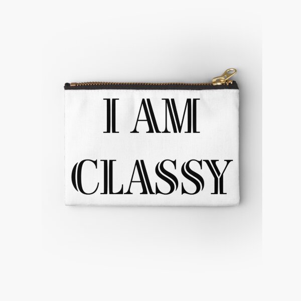 Item preview, I AM CLASSY designed and sold by iamxxx.