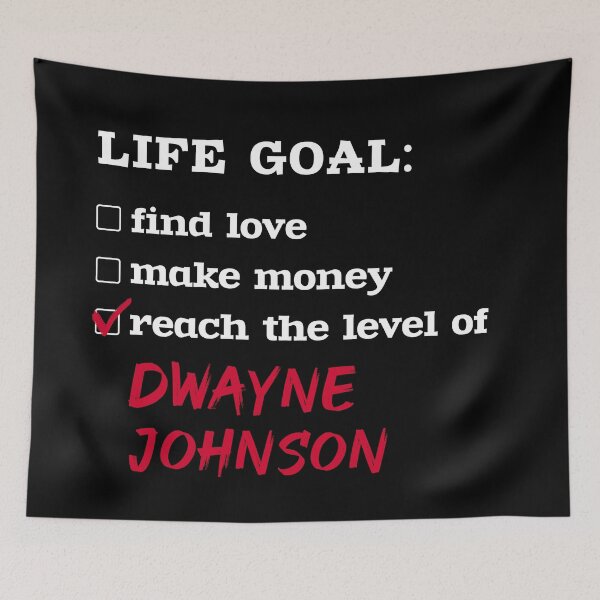 Item preview, Life goal - Dwayne Johnson designed and sold by 2Girls1Shirt.