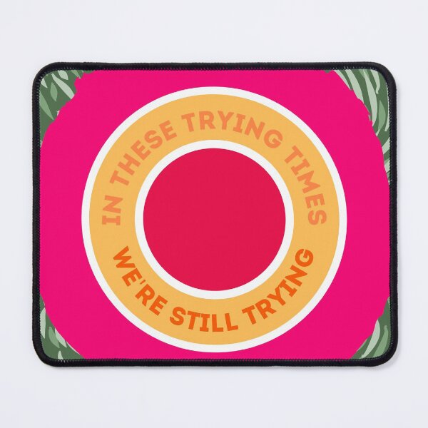 Item preview, In These Trying Times designed and sold by baldbird.