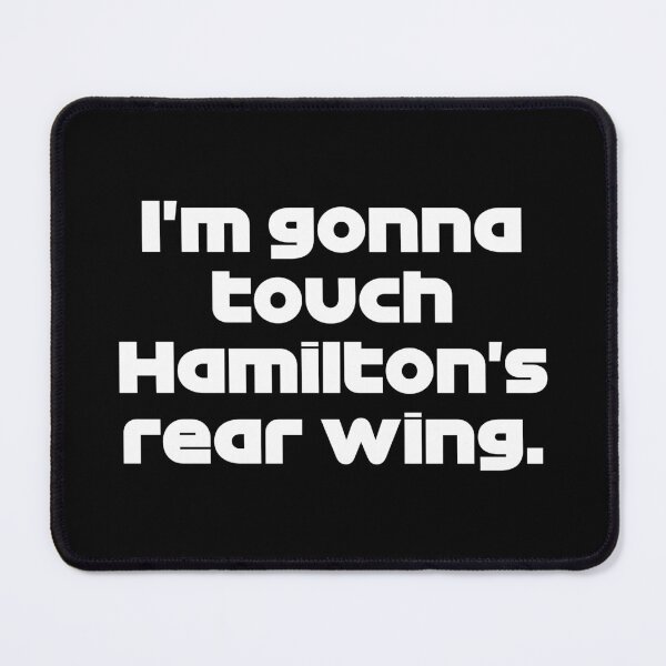 Item preview, "I'm Gonna Touch Hamilton's Rear Wing" VET. - Team Radio Brazil GP 2021 (White) designed and sold by FilipeFerreira.