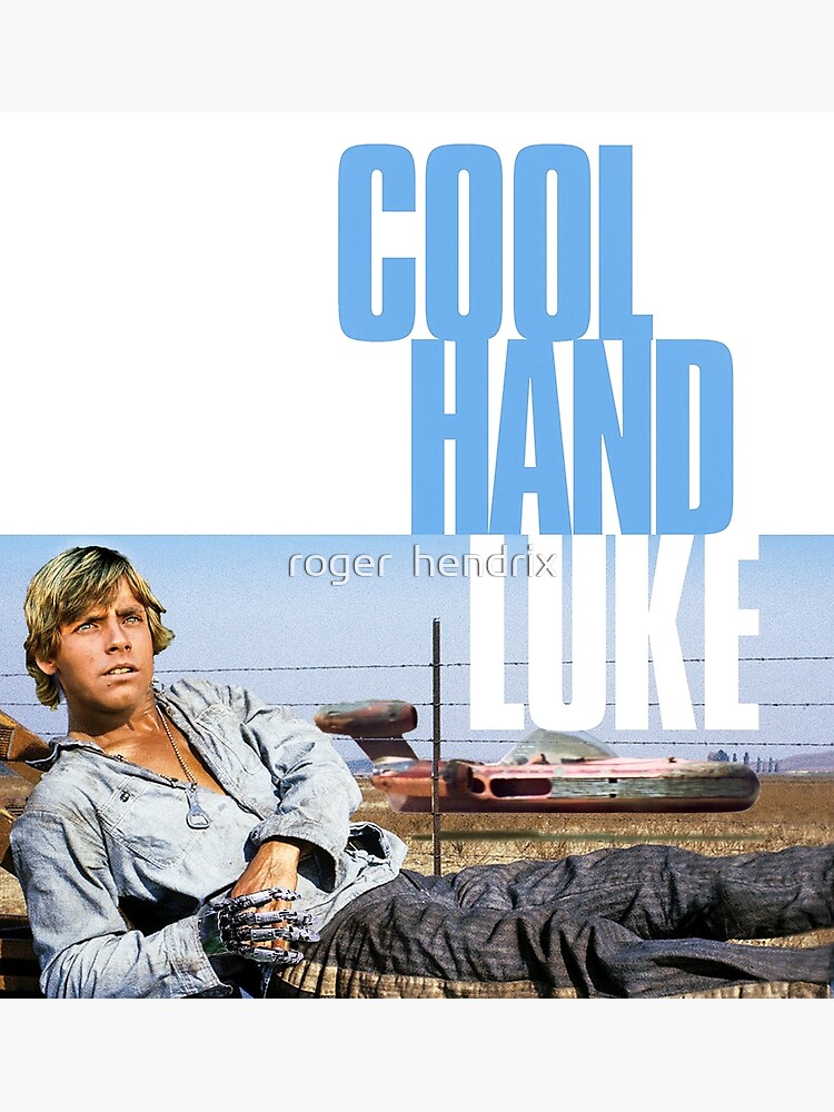 "Cool Hand Luke " Poster For Sale By Roger1 | Redbubble