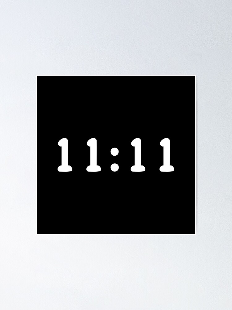 11:11 - 11 11 - 1111 - Angel Numbers | Poster