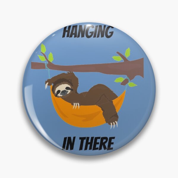 Item preview, Hanging in there designed and sold by Bexxer14.