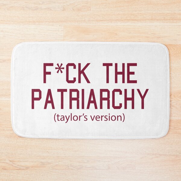Item preview,  F*ck the Patriarchy Taylor’s Version Quote designed and sold by Moreish.