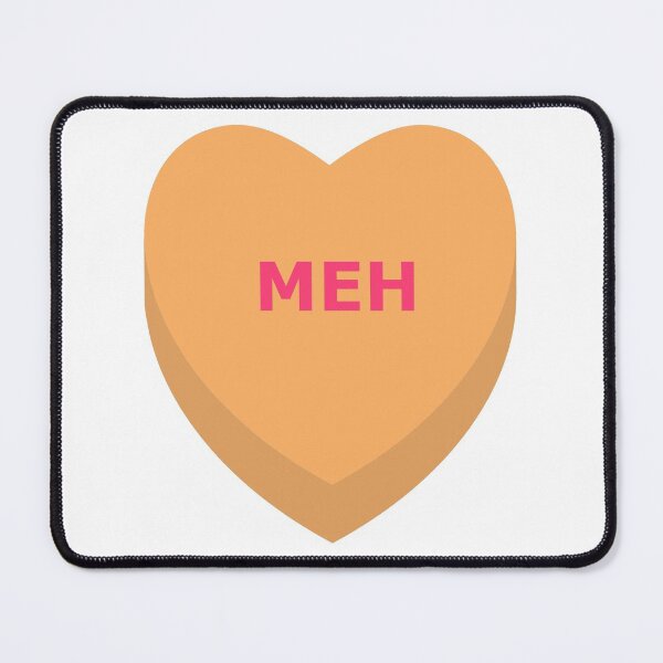 Item preview, Meh Anti-Valentine Conversation Heart designed and sold by marieofroumania.