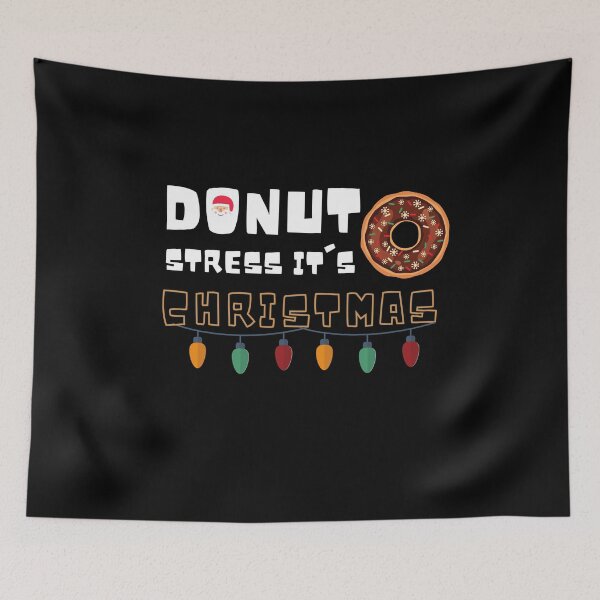 Item preview,  Donut stress it's christmas ,Funny Donuts Santa Claus Christmas Xmas Holiday , Donut Santa Claus Christmas  designed and sold by Alan-NY.