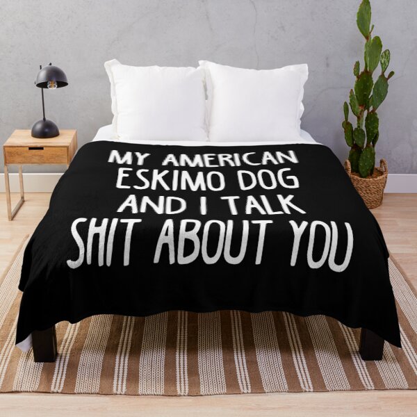 Item preview, My American Eskimo Dog And I Talk Shit About You designed and sold by clickmostro.