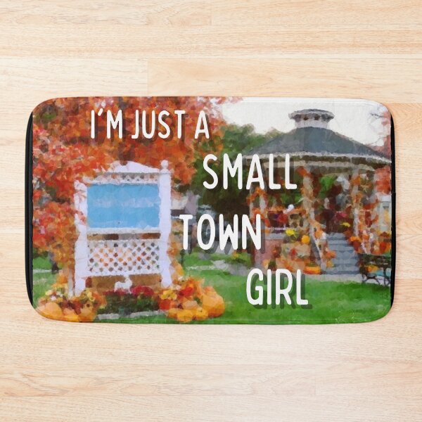 Item preview, I'm Just a Small Town Girl - Quotes designed and sold by Fenay Designs.