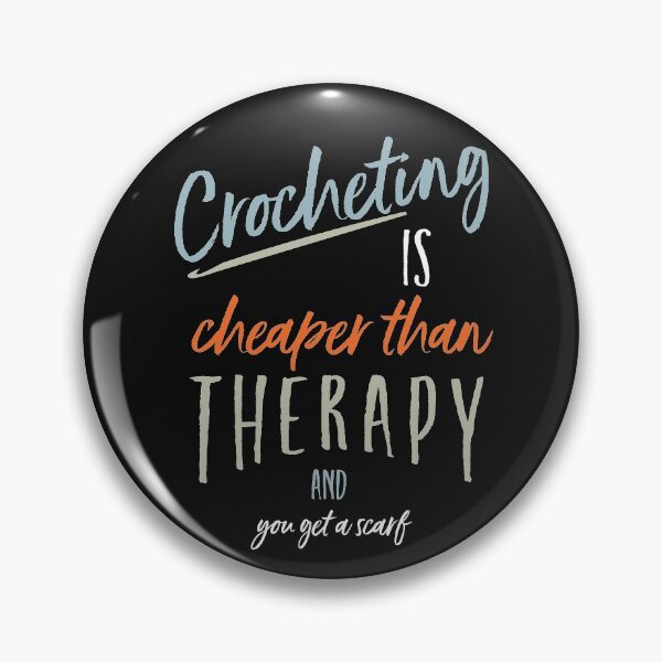 Item preview, Funny Crocheting is Cheaper Than Therapy designed and sold by whyitsme.