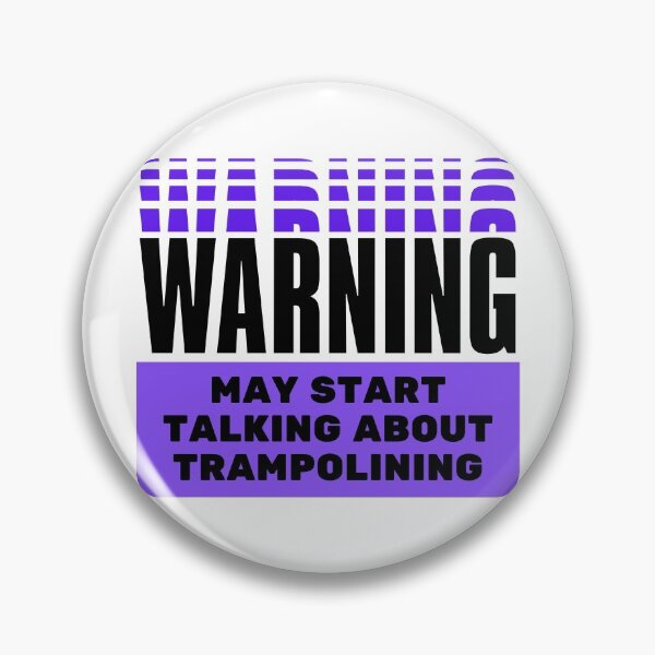 Item preview, Warning: May start talking about trampolining   designed and sold by TheGreenGoat.