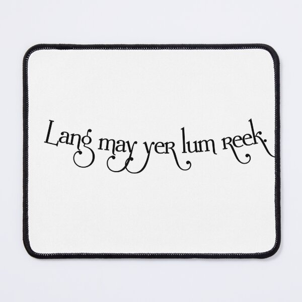 Item preview, Lang may yer lum reek- Scottish Hogmanay toast. designed and sold by clairemh1.