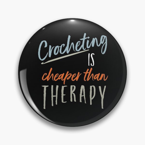 Item preview, Funny Crocheting is Cheaper Than Therapy designed and sold by whyitsme.