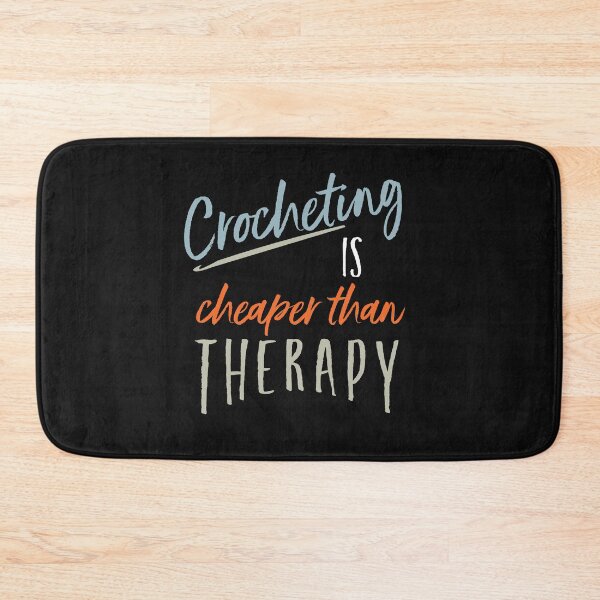 Item preview, Funny Crocheting is Cheaper Than Therapy designed and sold by whyitsme.
