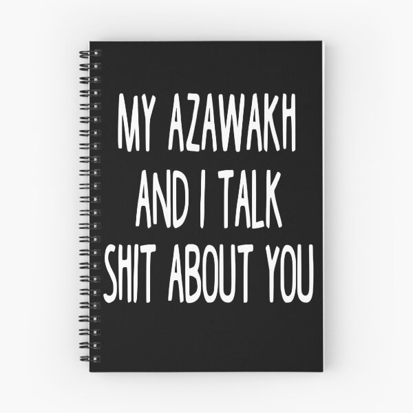 Item preview, My Azawakh And I Talk Shit About You designed and sold by clickmostro.